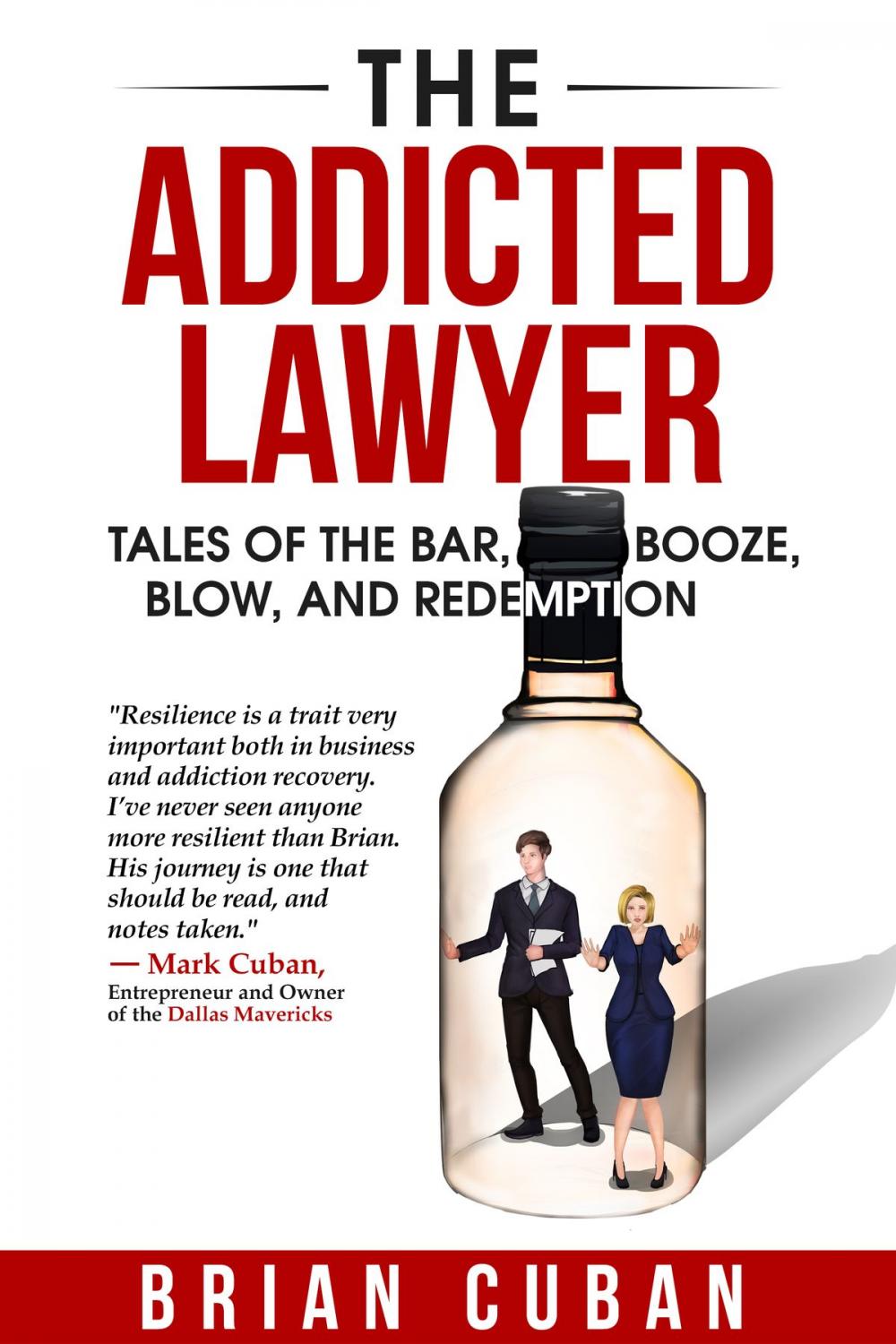 Big bigCover of The Addicted Lawyer