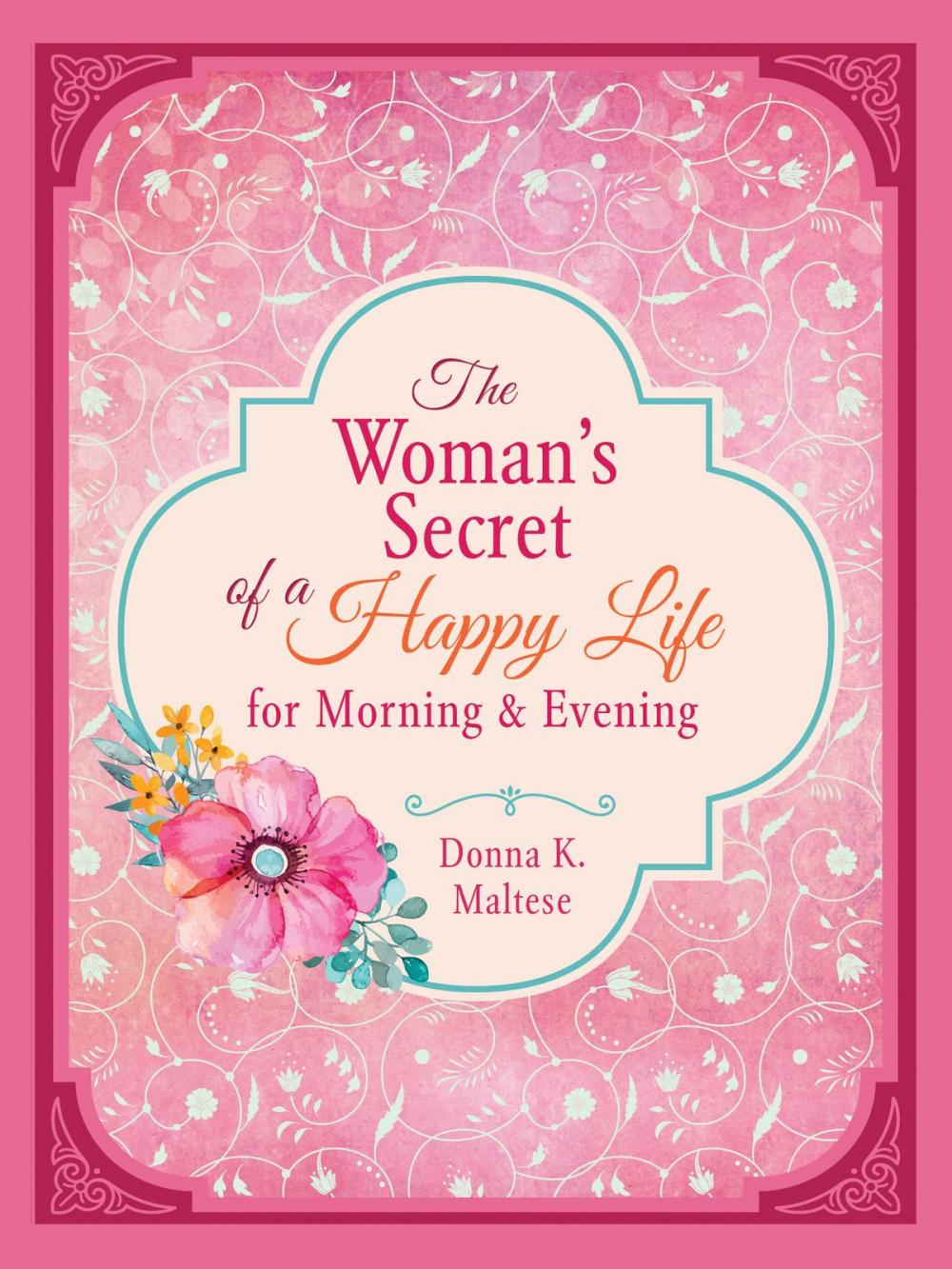 Big bigCover of The Woman's Secret of a Happy Life for Morning & Evening