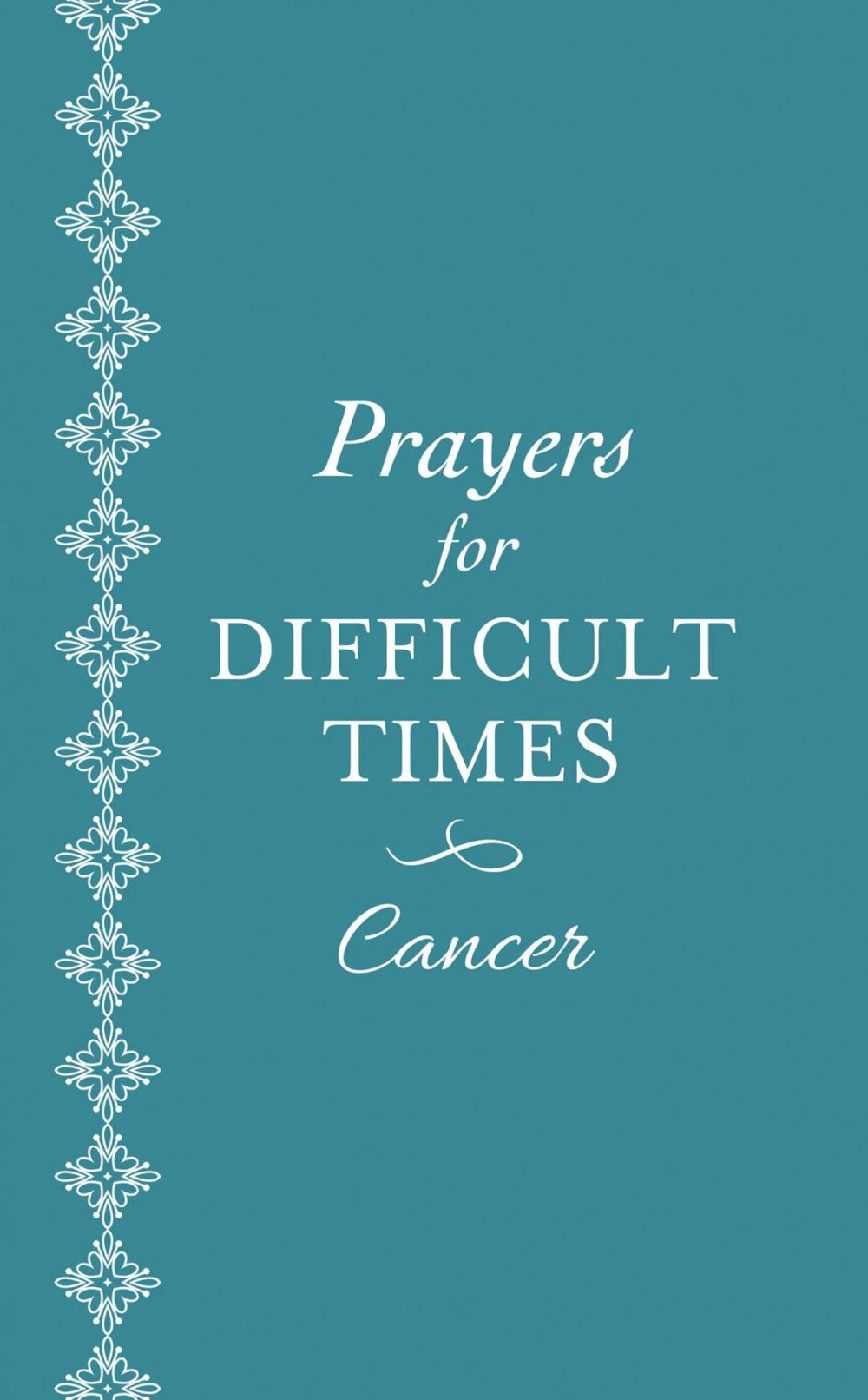 Big bigCover of Prayers for Difficult Times: Cancer