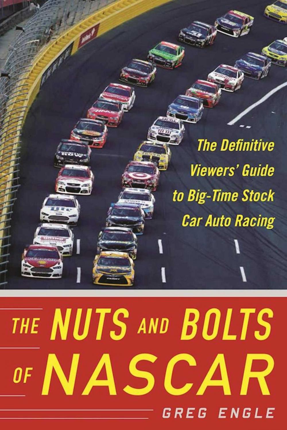 Big bigCover of The Nuts and Bolts of NASCAR