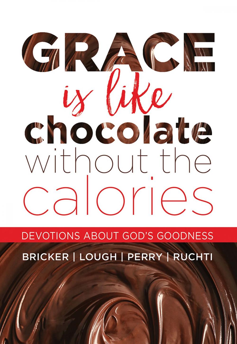 Big bigCover of Grace Is Like Chocolate Without The Calories