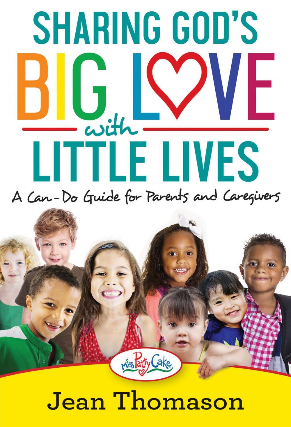 Big bigCover of Sharing God's Big Love with Little Lives