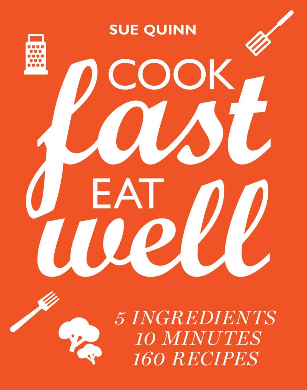 Big bigCover of Cook Fast, Eat Well