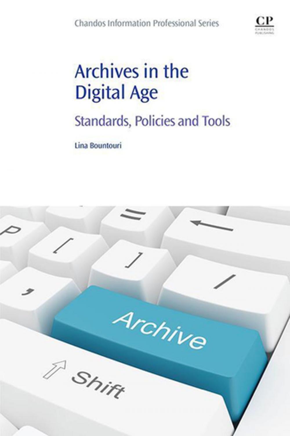 Big bigCover of Archives in the Digital Age