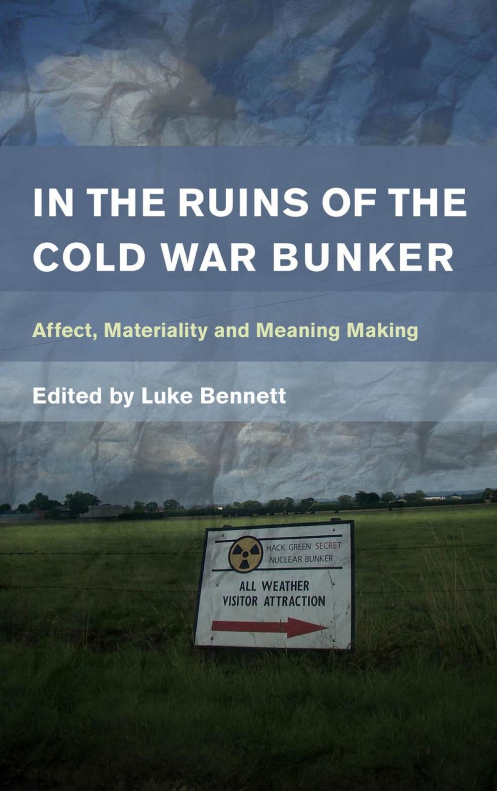 Big bigCover of In the Ruins of the Cold War Bunker