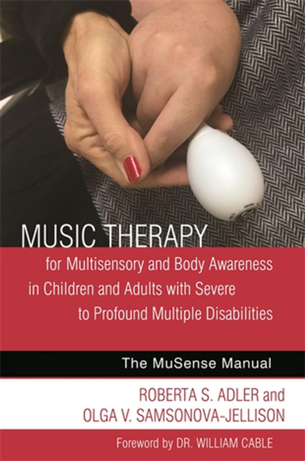 Big bigCover of Music Therapy for Multisensory and Body Awareness in Children and Adults with Severe to Profound Multiple Disabilities