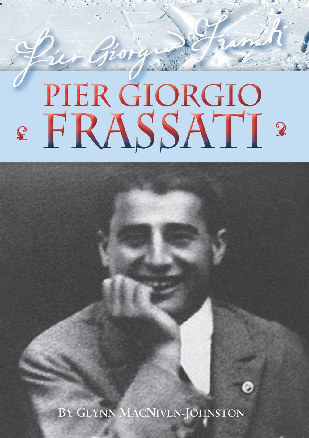 Big bigCover of Pier Giorgio Frassati – Inspiration for students