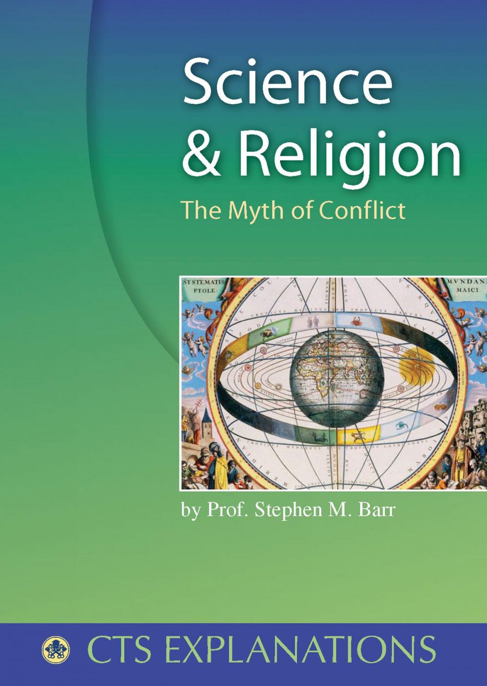 Big bigCover of Science and Religion: The Myth of Conflict