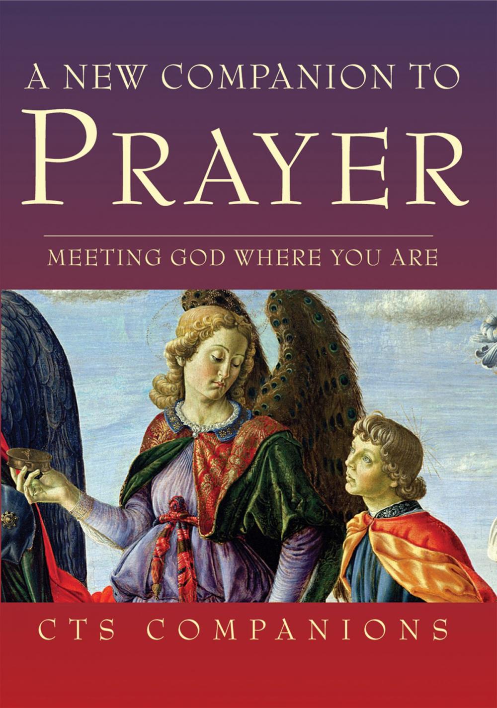 Big bigCover of New Companion to Prayer: Meeting God where you are