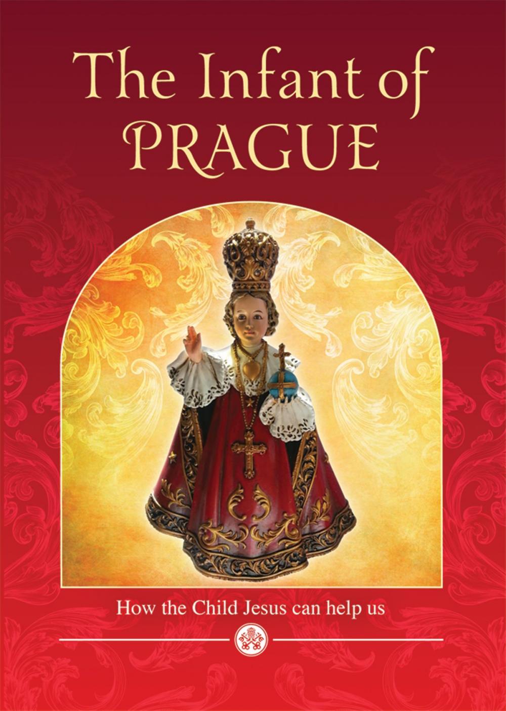 Big bigCover of The Infant of Prague