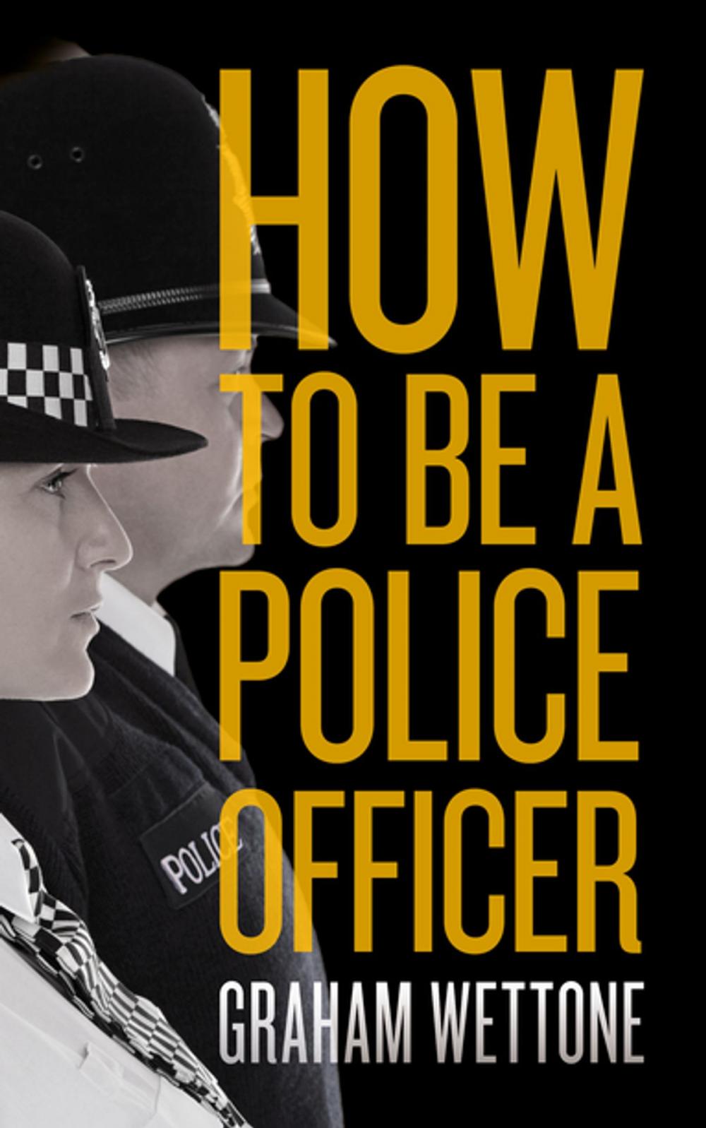 Big bigCover of How To Be A Police Officer