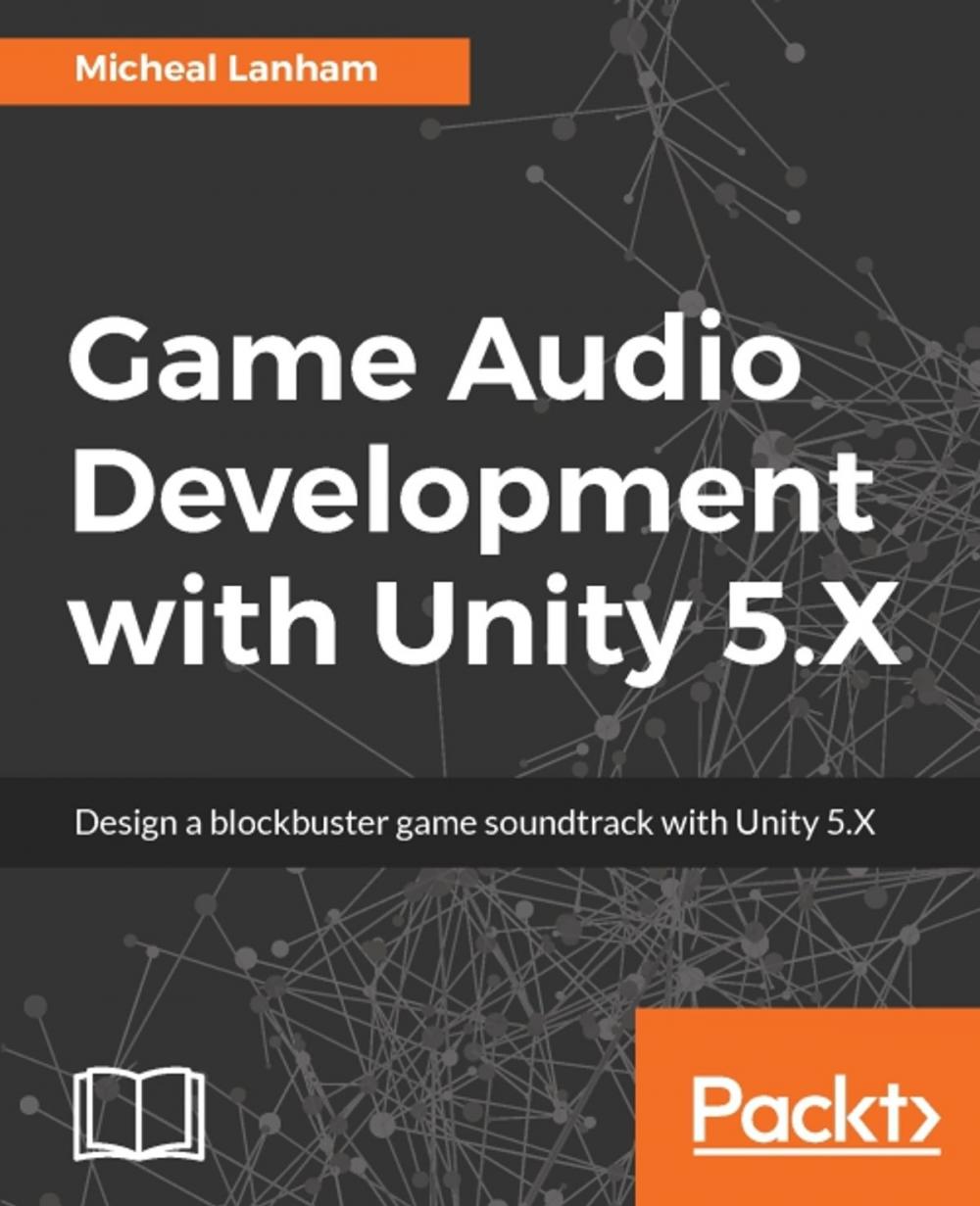 Big bigCover of Game Audio Development with Unity 5.X