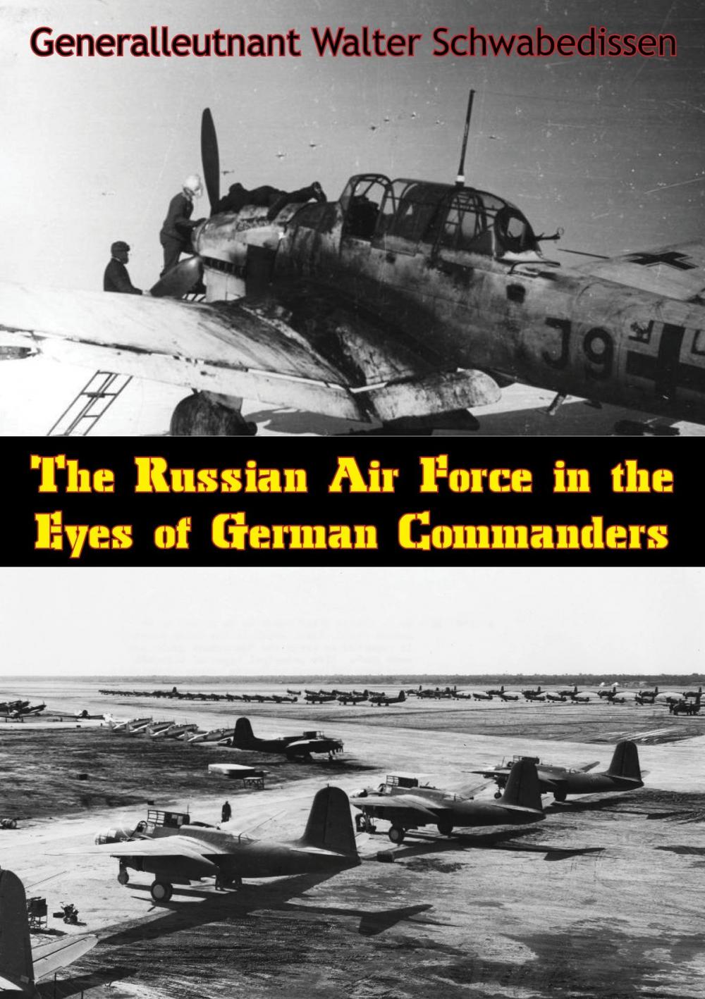 Big bigCover of The Russian Air Force in the Eyes of German Commanders