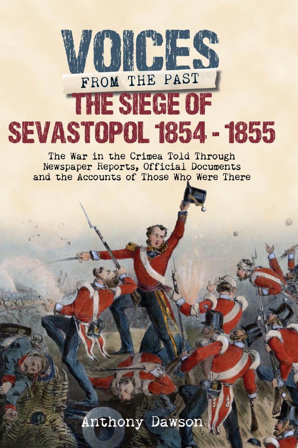 Big bigCover of The Siege of Sevastopol 1854 - 1855