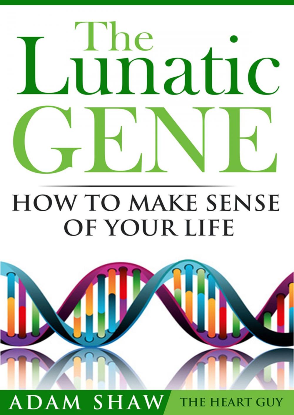 Big bigCover of The Lunatic Gene