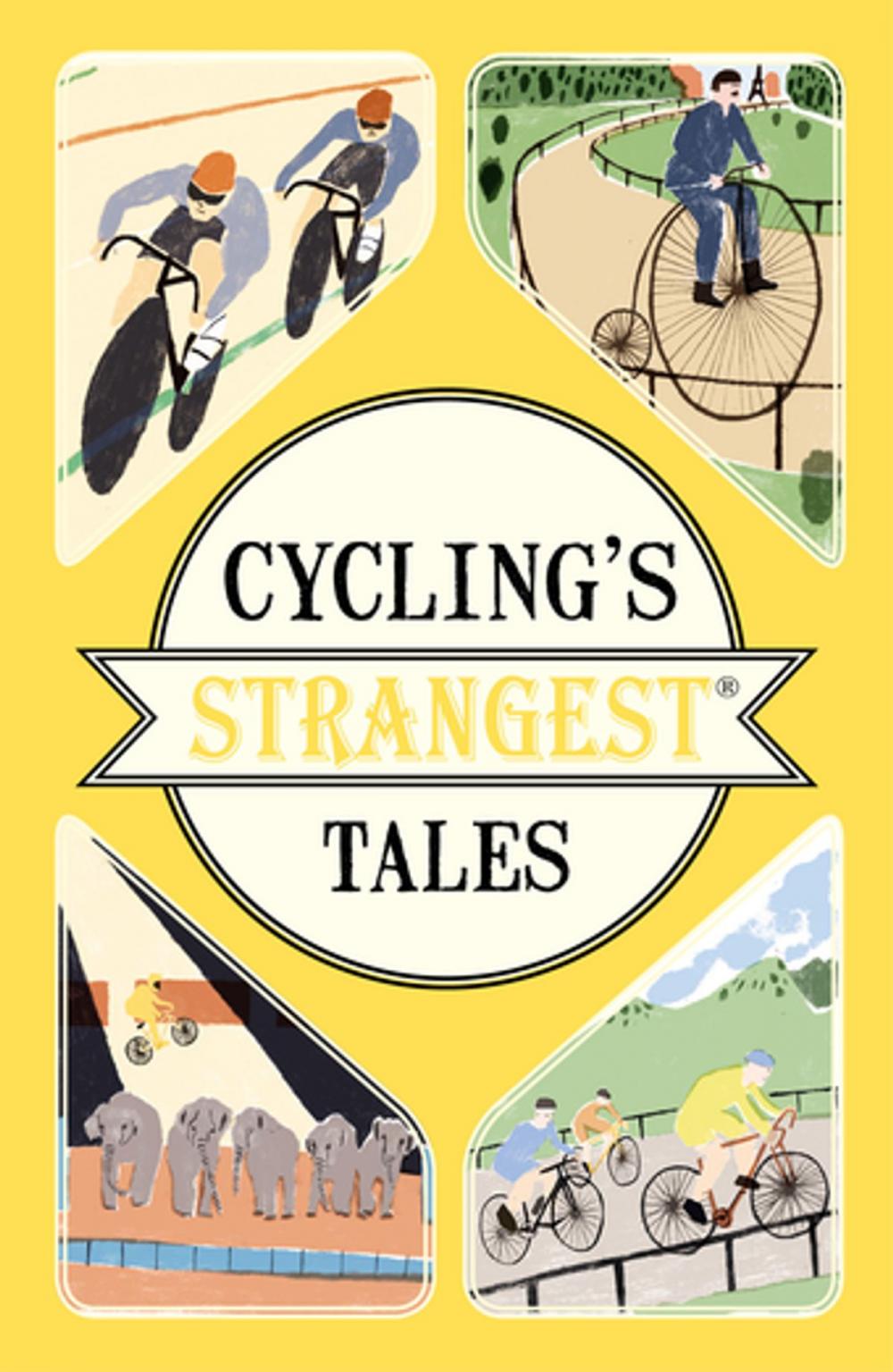 Big bigCover of Cycling's Strangest Tales