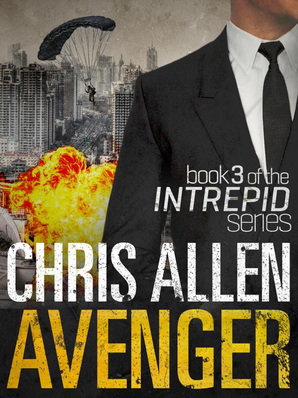 Big bigCover of Avenger: The Alex Morgan Interpol Spy Thriller Series (Intrepid 3)