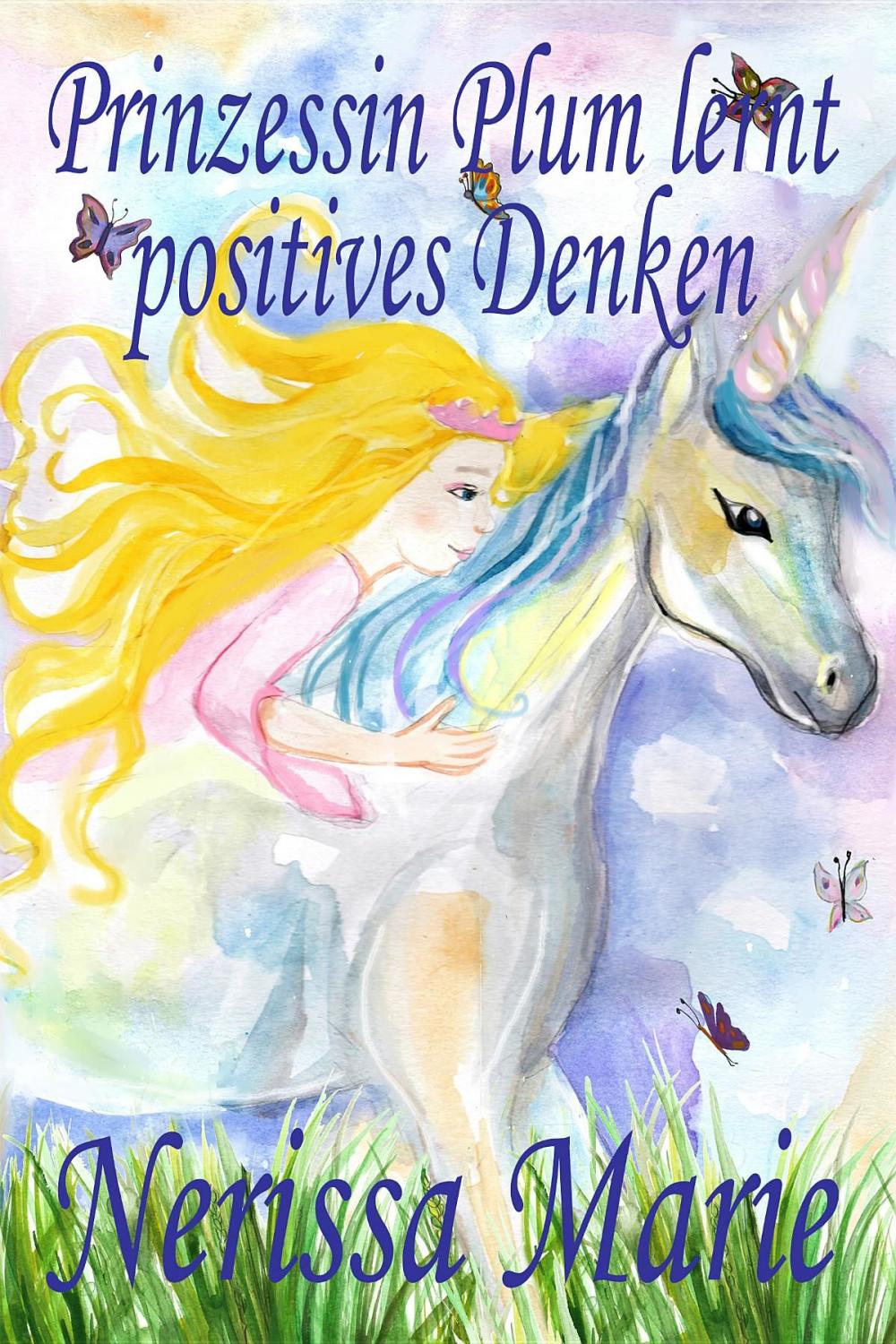 Big bigCover of Prinzessin Plum lernt positives Denken (kurze moralische Geschichten für Kinder, kinderbücher, kindergeschichten, jugendbücher, deutsch kinder buch, bilderbuch, grundschüler, babybuch, kinderbücher)