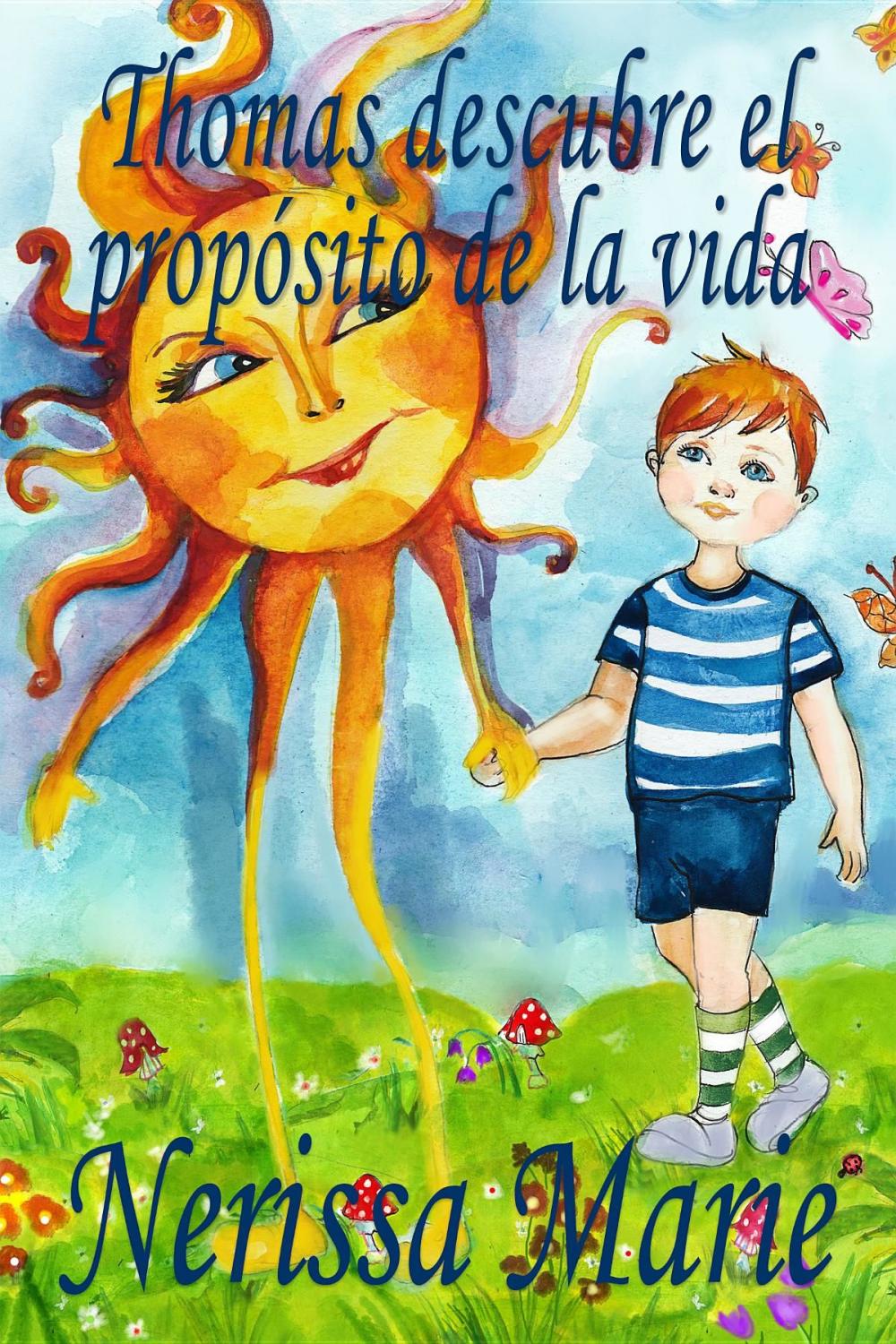 Big bigCover of Thomas descubre el propósito de la vida (libro de niños sobre el propósito de la vida, cuentos infantiles, libros infantiles, libros para los niños, libros para niños, bebes, libros infantiles, bebes)