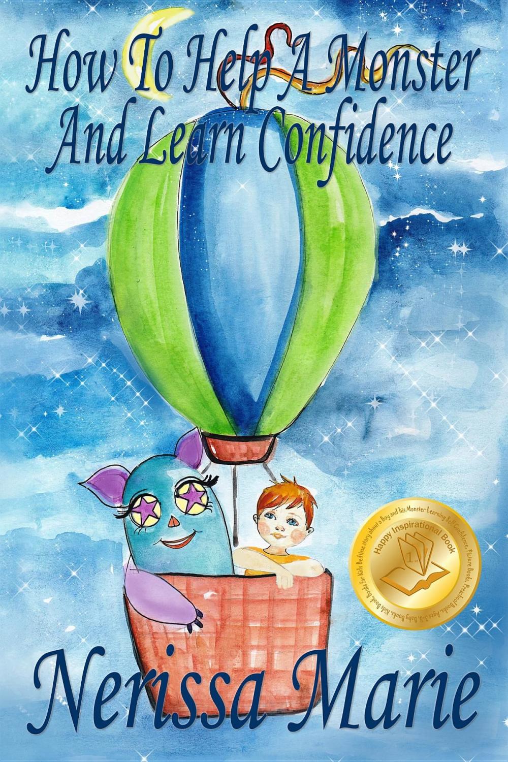 Big bigCover of How to Help a Monster and Learn Confidence (Bedtime story about a Boy and his Monster Learning Self Confidence, Picture Books, Preschool Books, Kids Ages 2-8, Baby Books, Kids Book, Books for Kids)