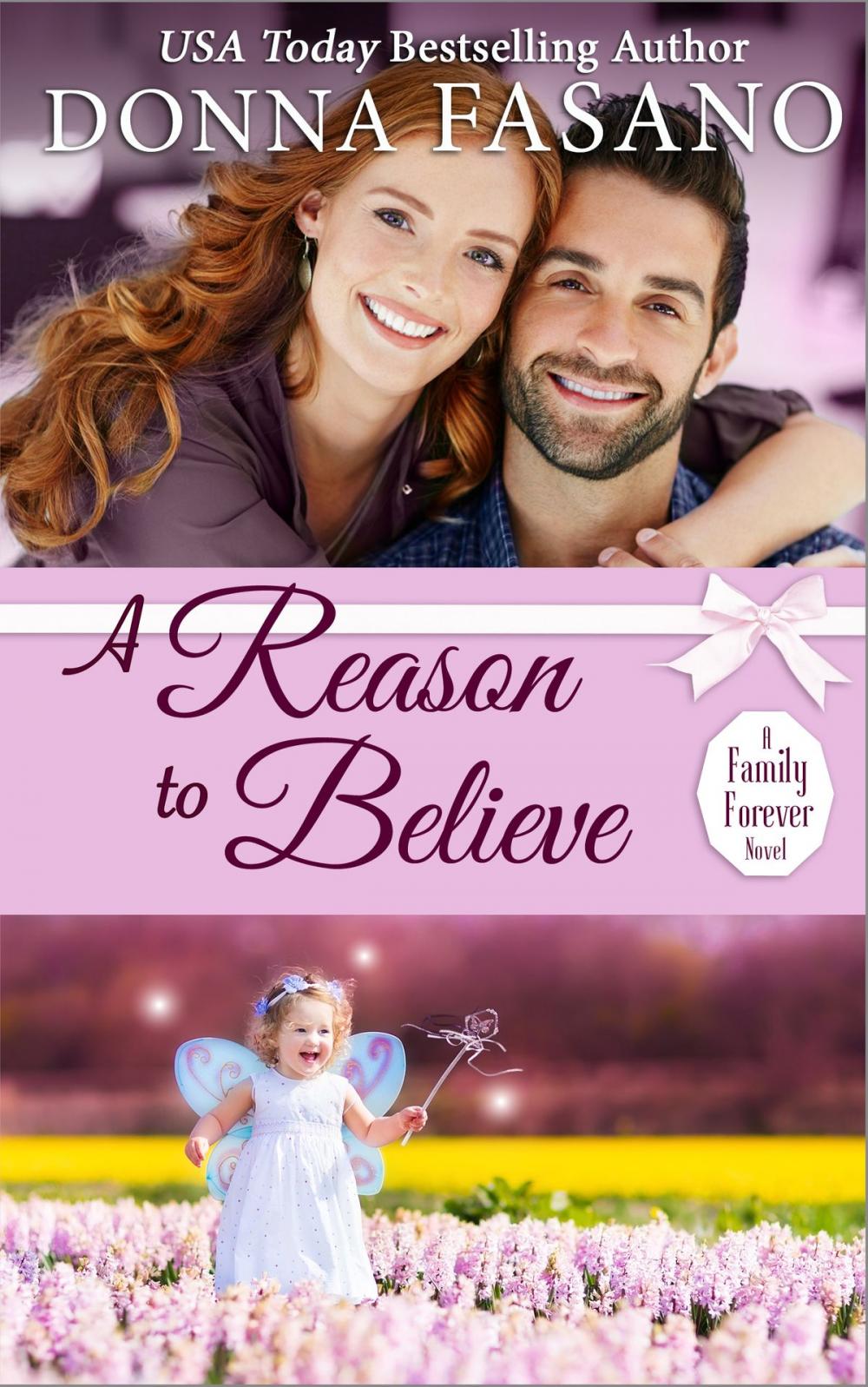 Big bigCover of A Reason to Believe (A Family Forever Series, Book 3)