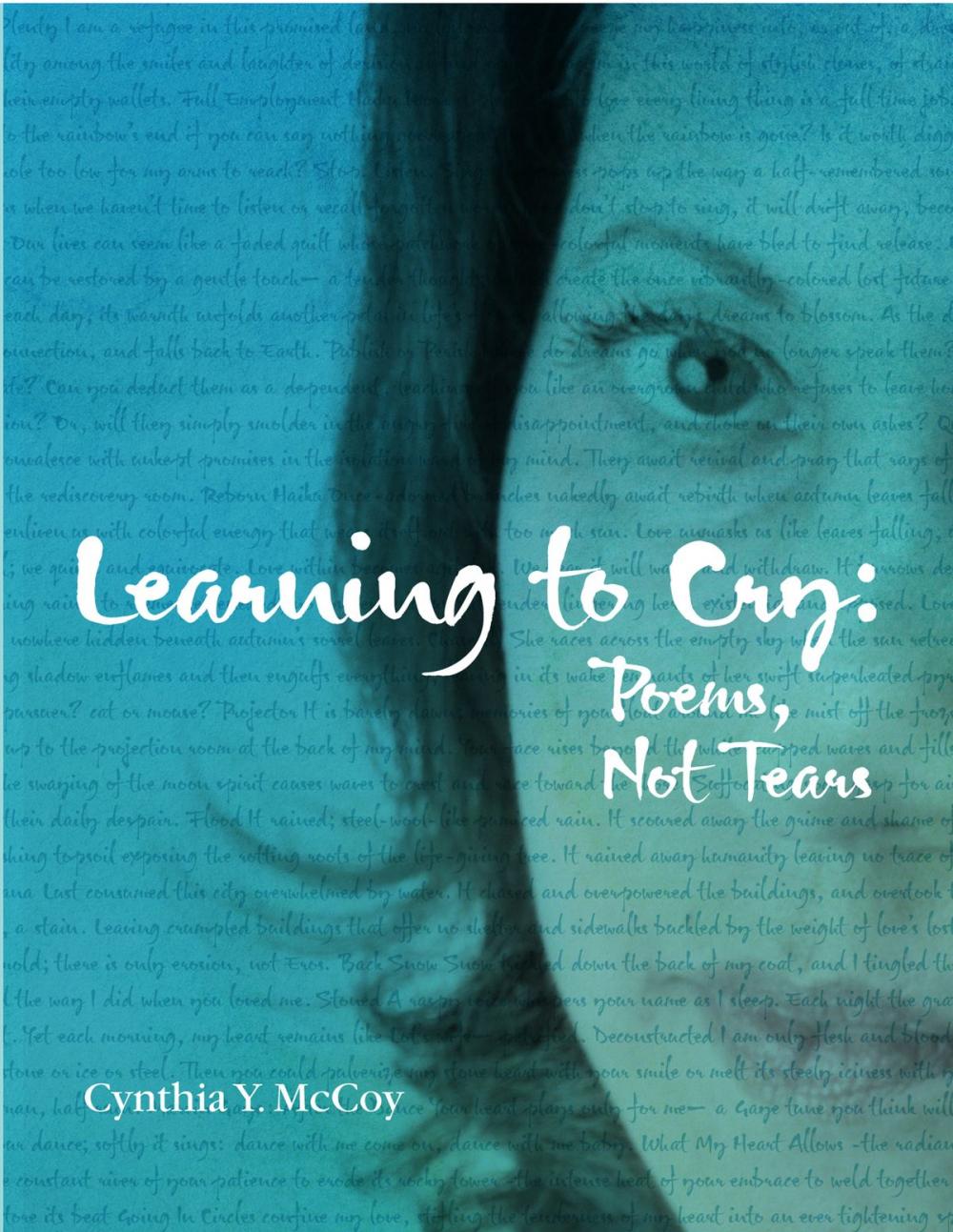 Big bigCover of Learning to Cry: Poems, Not Tears