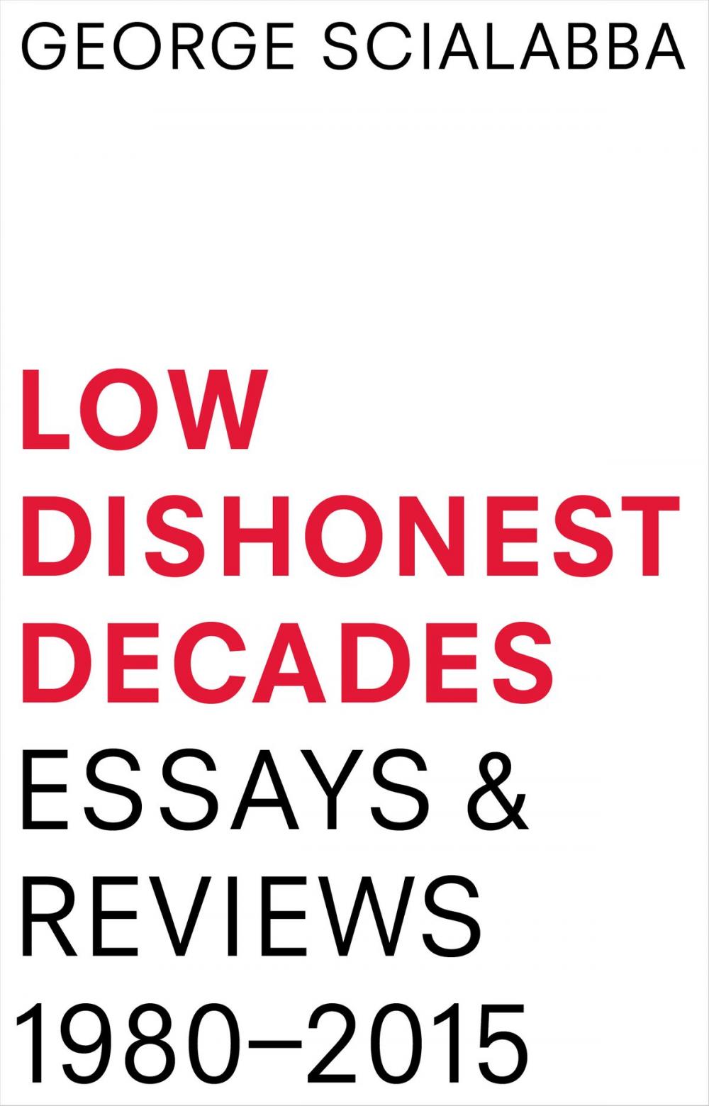 Big bigCover of Low Dishonest Decades