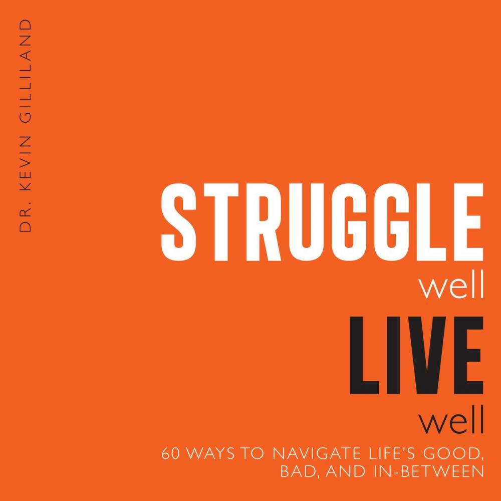 Big bigCover of Struggle Well Live Well