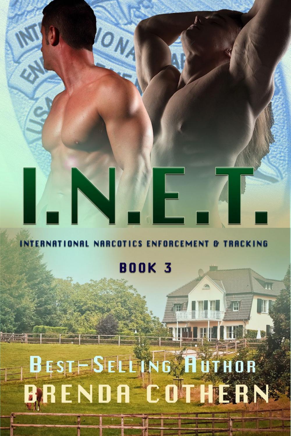 Big bigCover of I.N.E.T. (International Narcotics Enforcement & Tracking) Book 3