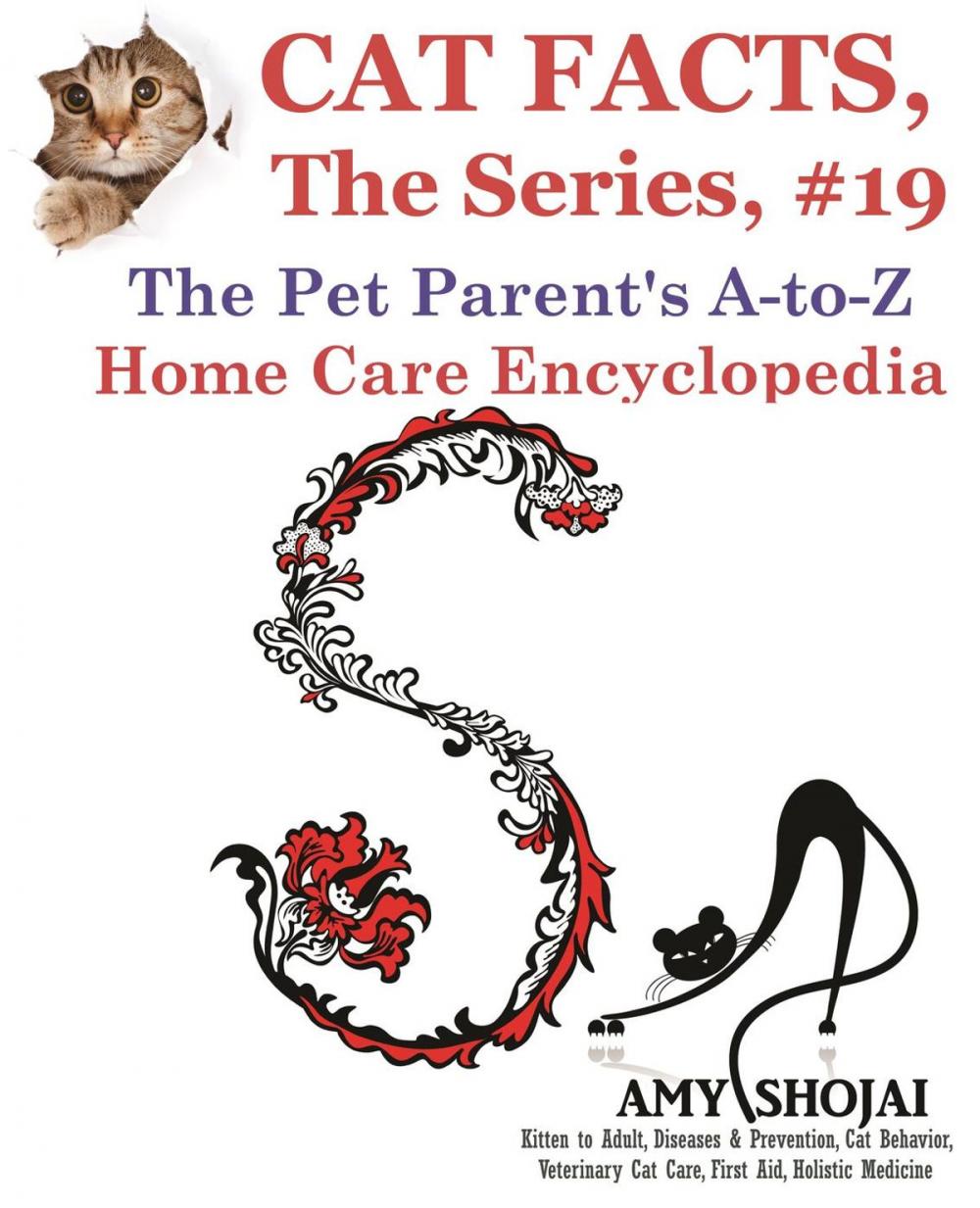 Big bigCover of Cat Facts, The Series #19: The Pet Parent's A-to-Z Home Care Encyclopedia