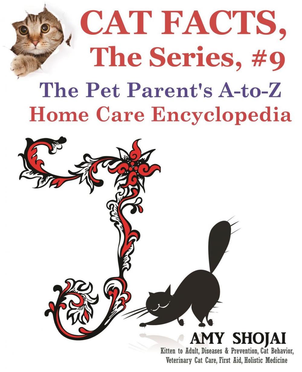 Big bigCover of Cat Facts, The Series #9: The Pet Parent's A-to-Z Home Care Encyclopedia