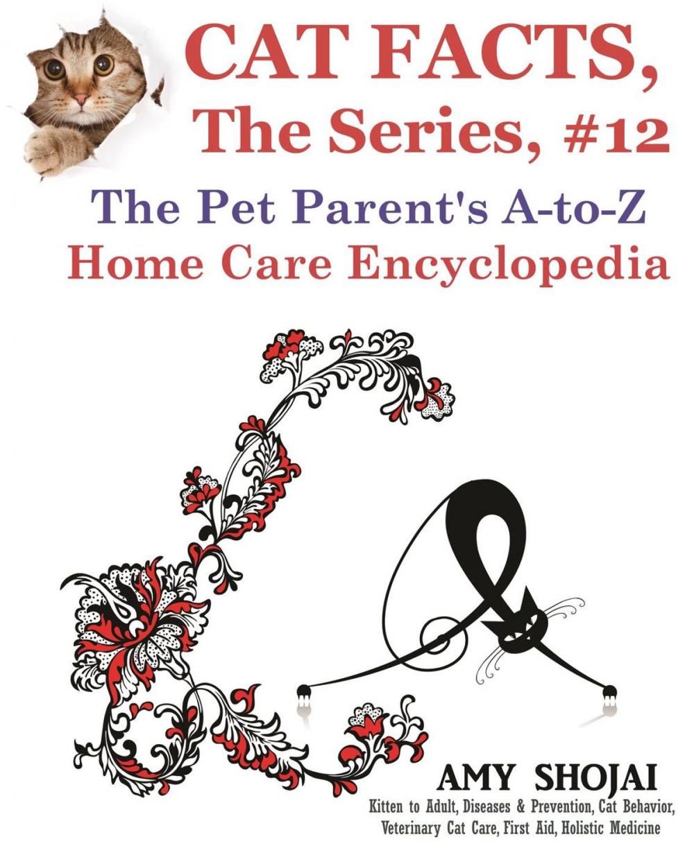 Big bigCover of Cat Facts, The Series #12: The Pet Parent's A-to-Z Home Care Encyclopedia