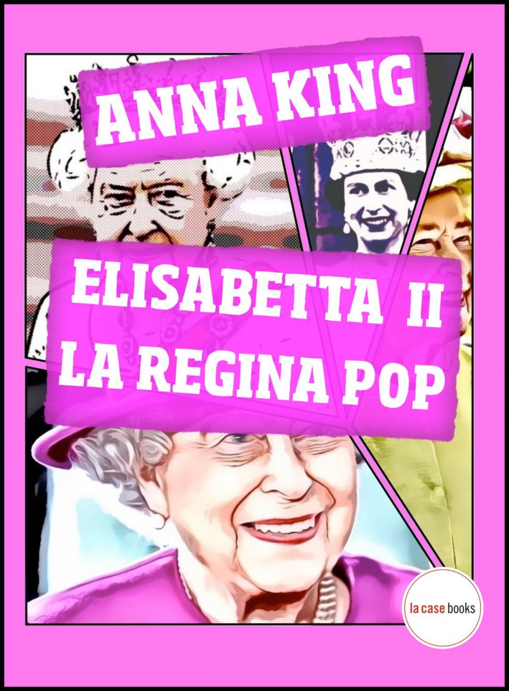 Big bigCover of Elisabetta II, la Regina Pop