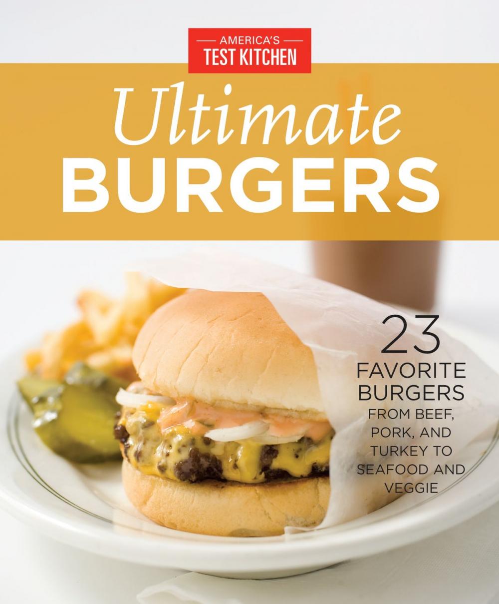 Big bigCover of America's Test Kitchen Ultimate Burgers