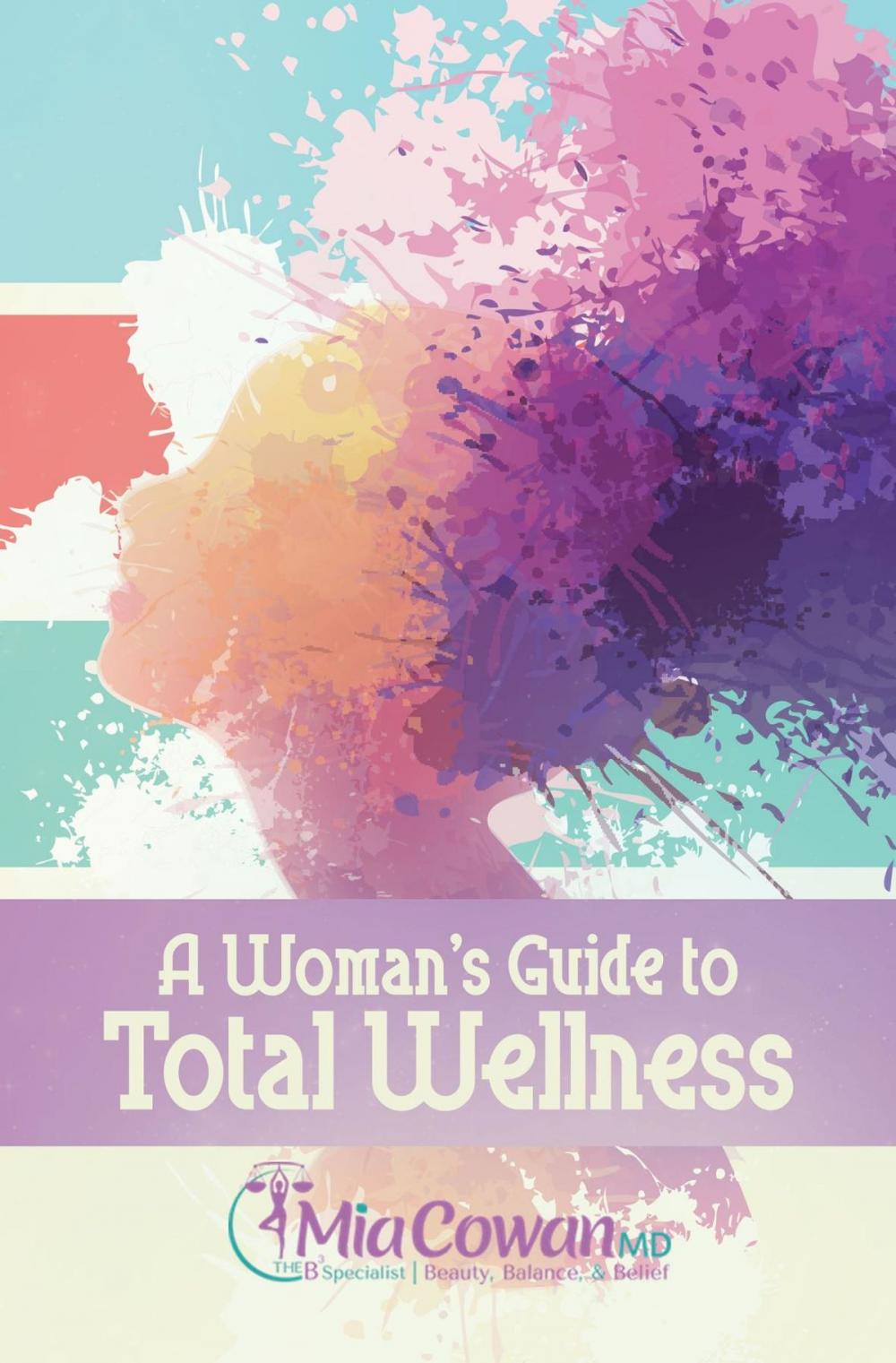 Big bigCover of A Woman's Guide to Total Wellness