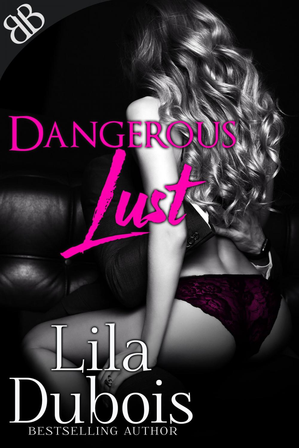 Big bigCover of Dangerous Lust