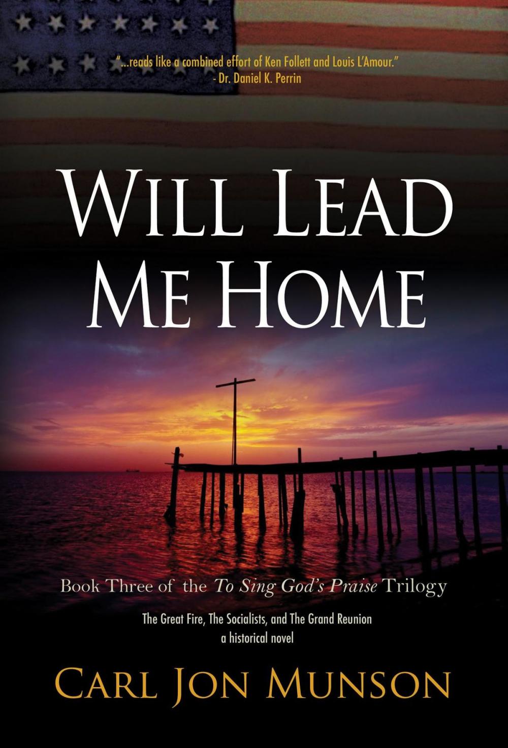 Big bigCover of Will Lead Me Home: Book 3 of "To Sing God's Praise