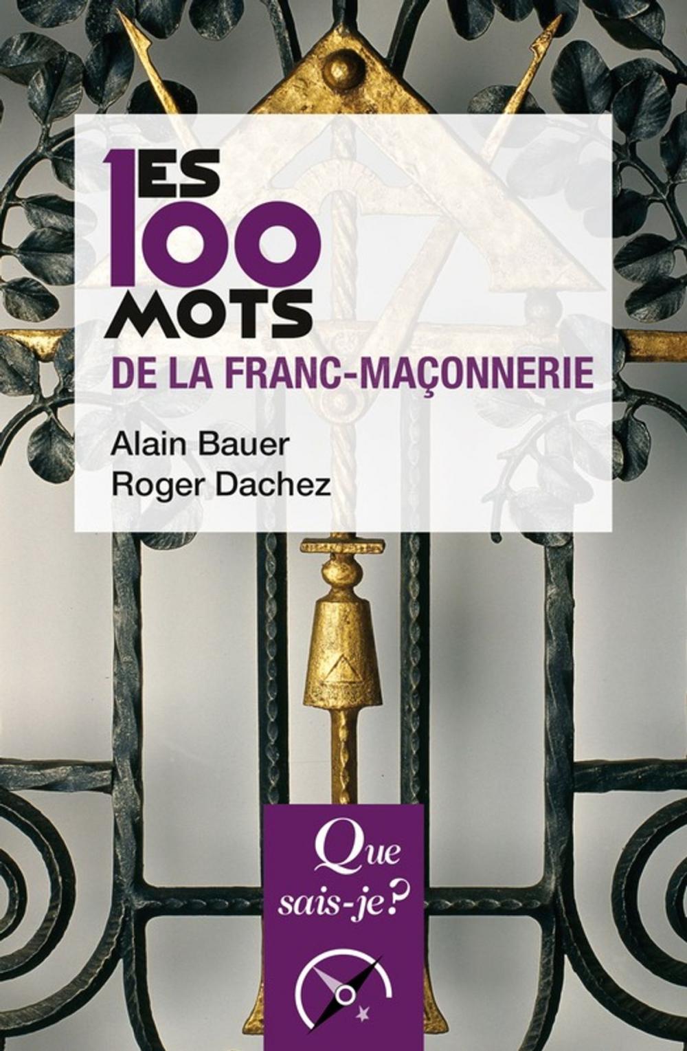 Big bigCover of Les 100 mots de la franc-maçonnerie