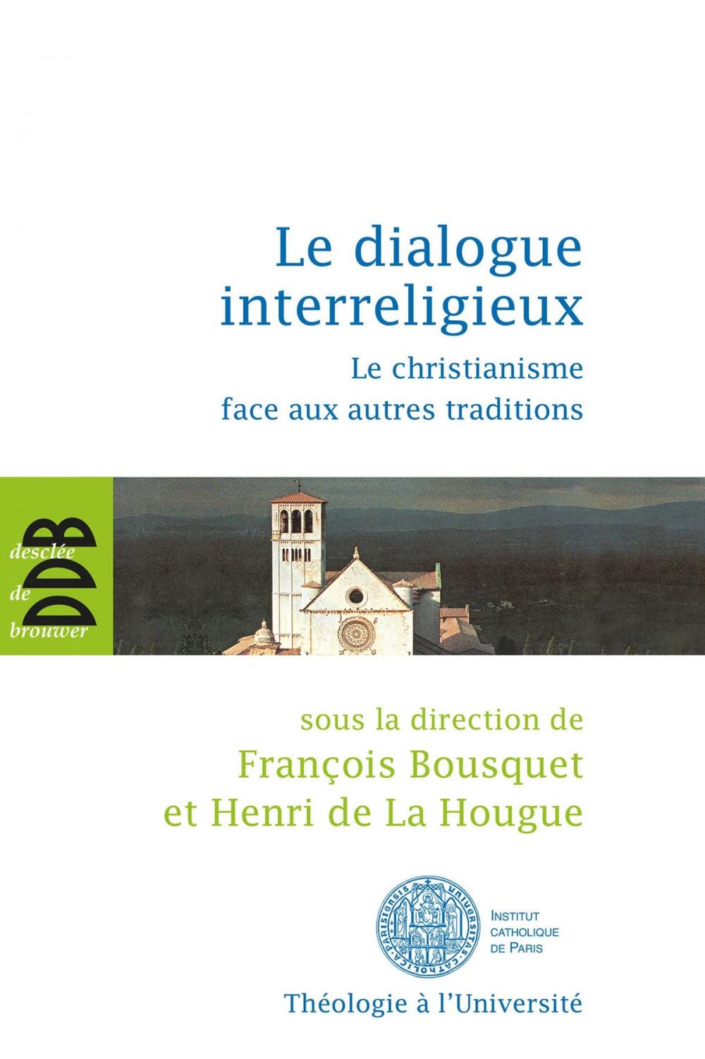 Big bigCover of Le dialogue interreligieux