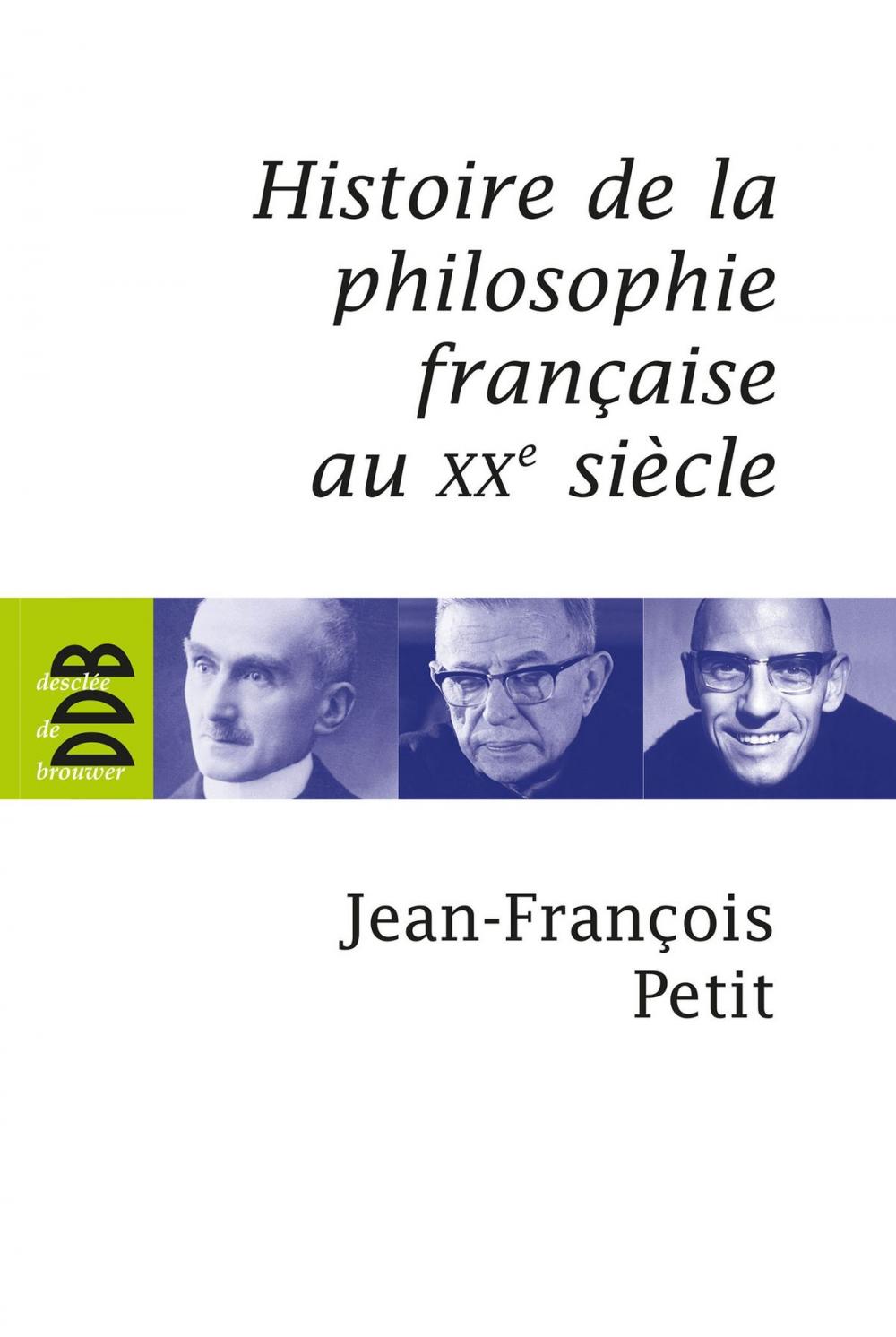 Big bigCover of Histoire de la philosophie française au XXe siècle