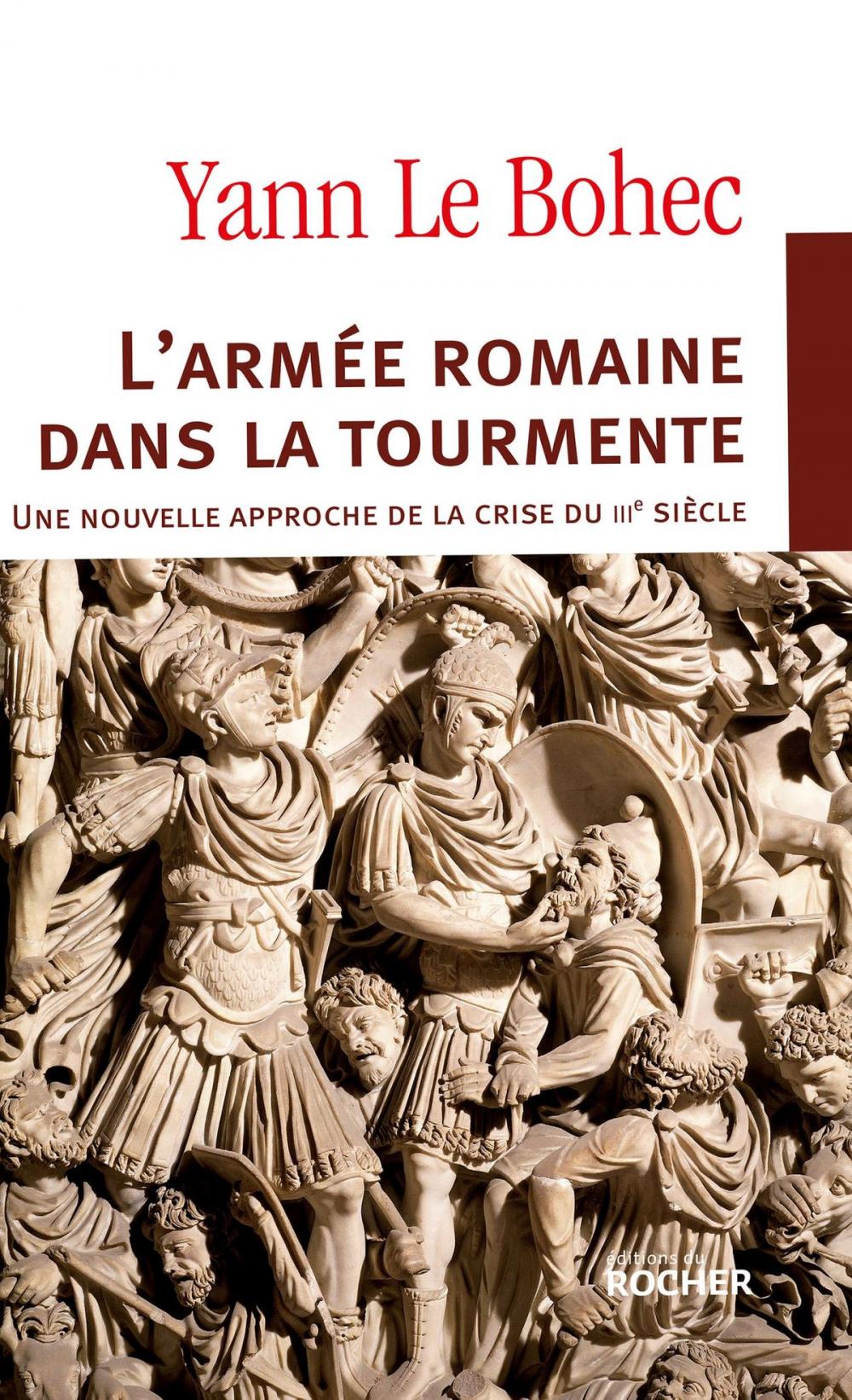 Big bigCover of L'armée romaine dans la tourmente. Une nouvelle approche de la crise du IIIe siècle