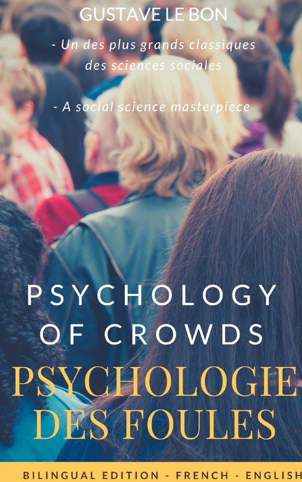 Big bigCover of Psychologie des foules - Psychologie of crowd (Bilingual French-English Edition)