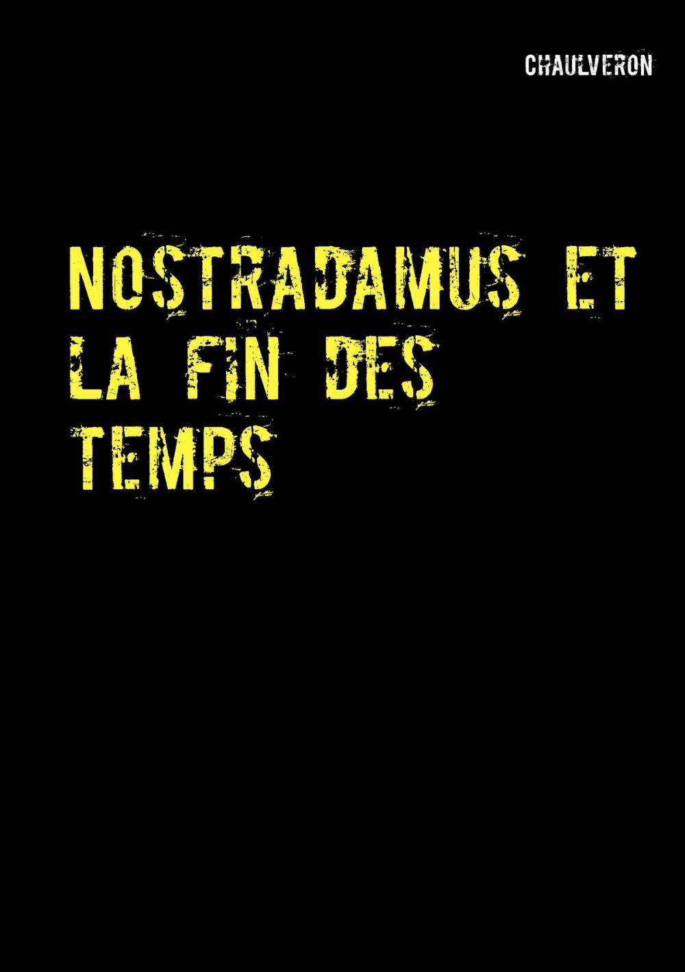 Big bigCover of Nostradamus et la fin des temps