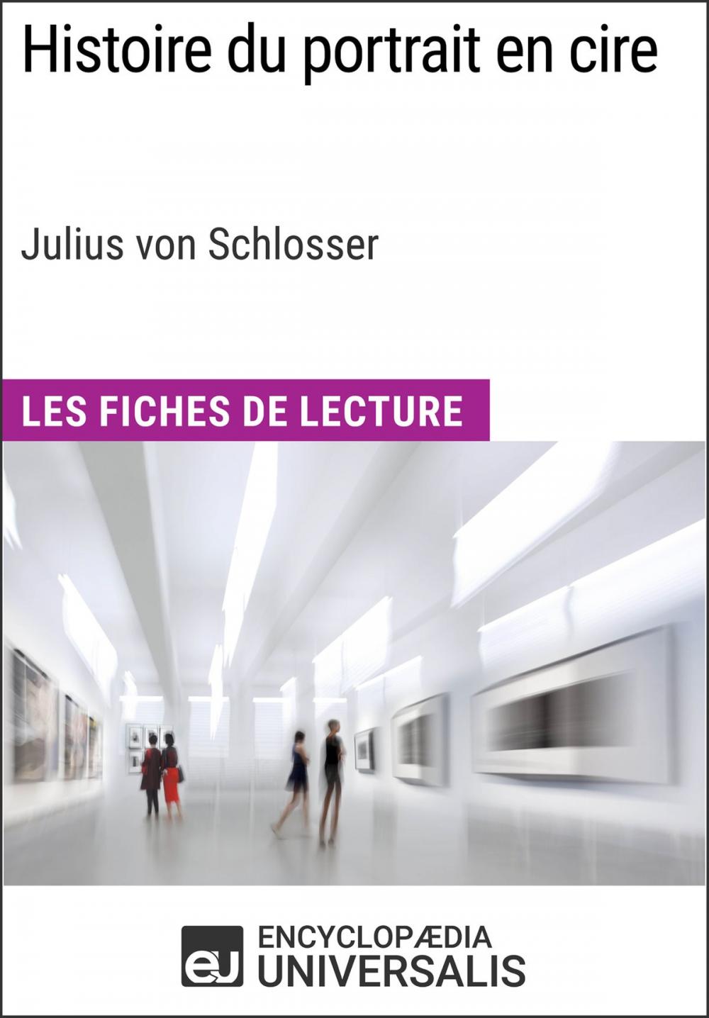 Big bigCover of Histoire du portrait en cire de Julius von Schlosser