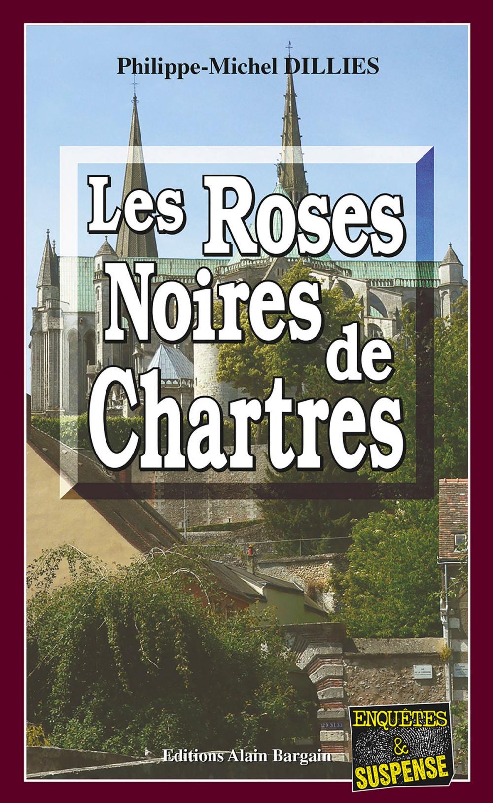 Big bigCover of Les Roses noires de Chartres