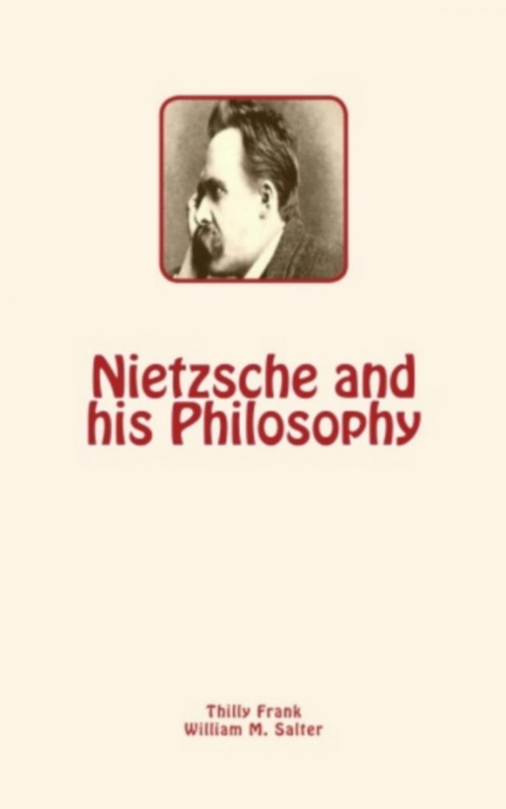 Big bigCover of Nietzsche and his Philosophy