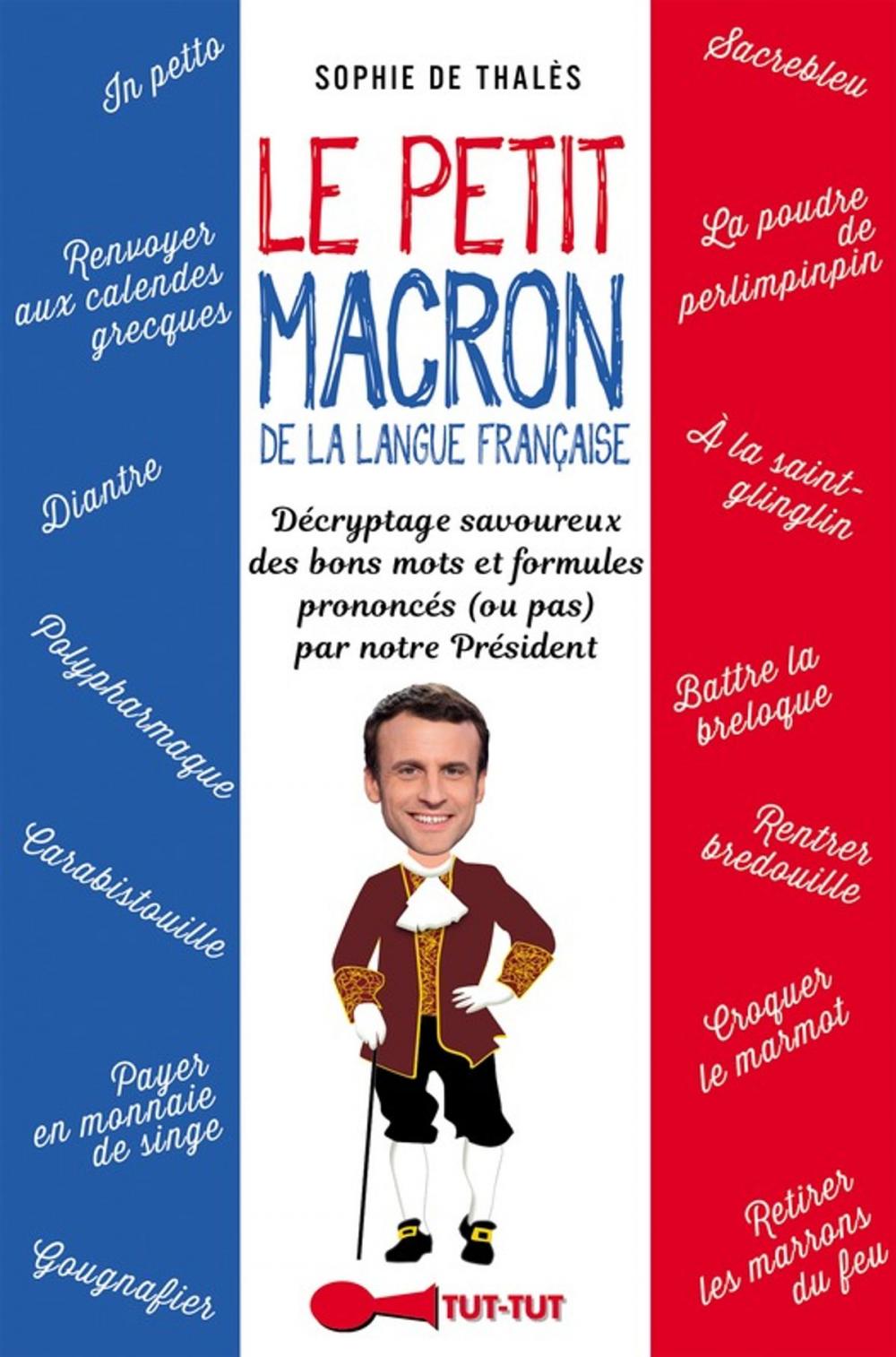 Big bigCover of Le Petit Macron de la langue française