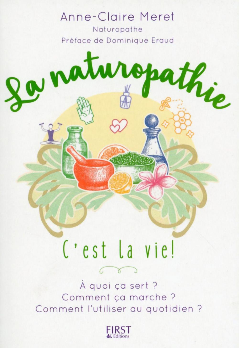 Big bigCover of La Naturopathie c'est la vie !