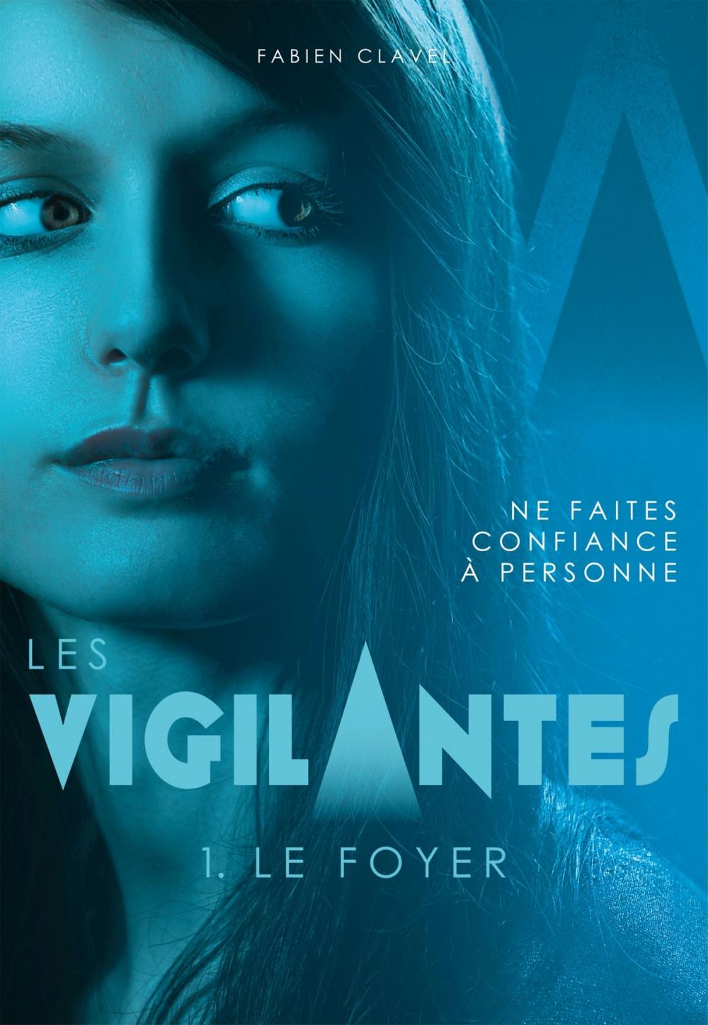 Big bigCover of Les Vigilantes - Le Foyer