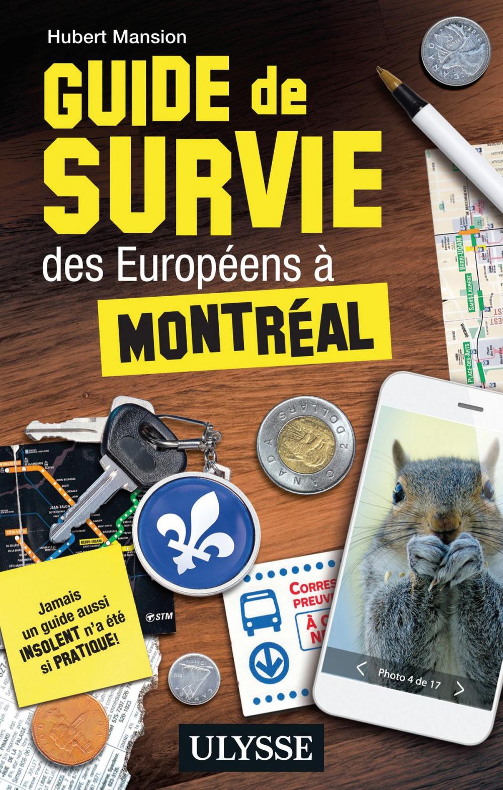 Big bigCover of Guide de survie des Européens à Montréal